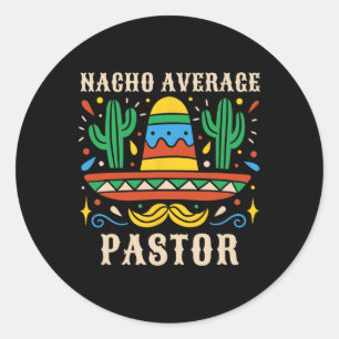 Nacho Average Pastor Funny Mexican Preacher Religi Runder Aufkleber