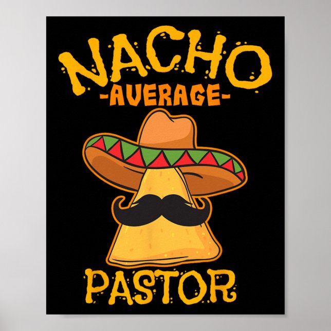 Nacho Average Pastor Preacher Religious Leader Cin Poster (Vorne)