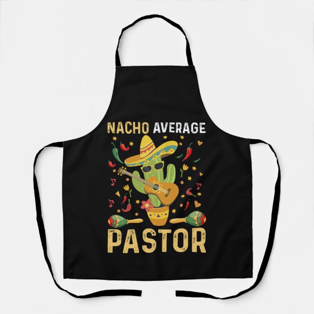 Nacho Average Pastor Religious Leader Cinco De May Schürze (Vorderseite)