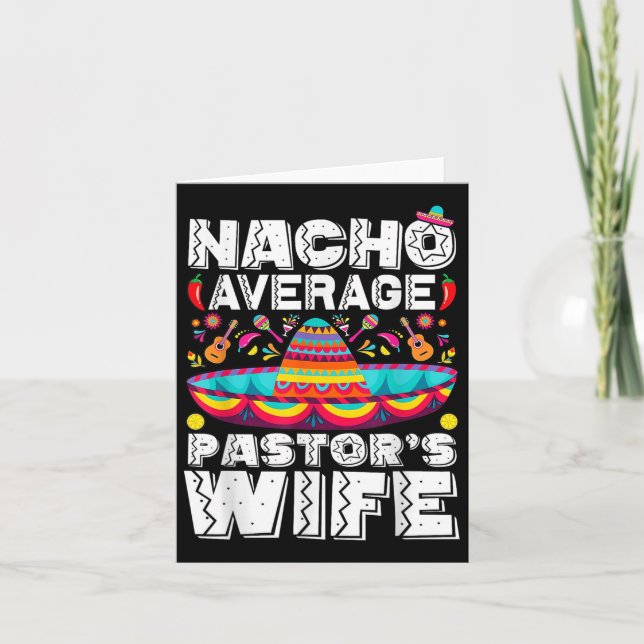 Nacho Average Pastors Ehefrau Preacher Religious C Karte (Vorderseite)
