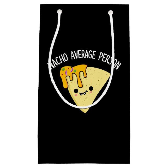 Nacho Average Person Funny Food Pub Dark BG Kleine Geschenktüte (Vorderseite)
