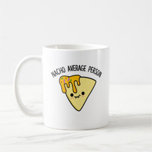 Nacho Average Person Funny Food Puff Kaffeetasse