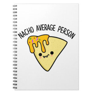 Nacho Average Person Funny Food Puff Notizblock