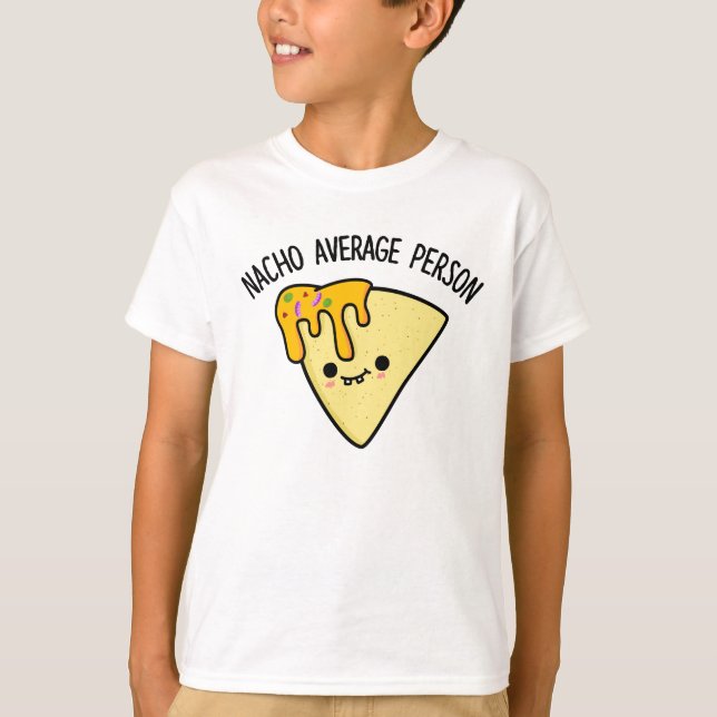 Nacho Average Person Funny Food Puff T-Shirt (Vorderseite)