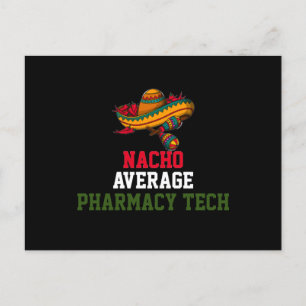 Nacho Average Pharmacy Tech Postkarte