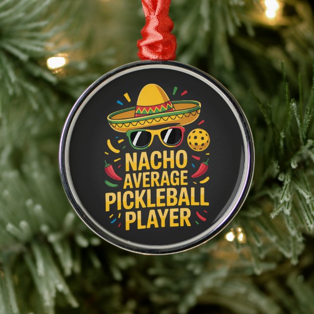 Nacho Average Pickleball Player Ornament Aus Metall (Baum)