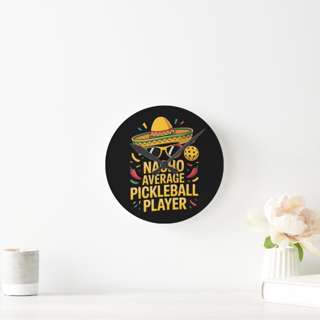 Nacho Average Pickleball Player Runde Wanduhr (Zuhause)