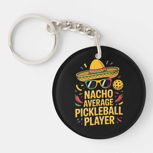 Nacho Average Pickleball Player Schlüsselanhänger (Vorderseite)