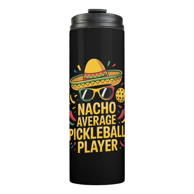 Nacho Average Pickleball Player Thermosbecher (Vorderseite)