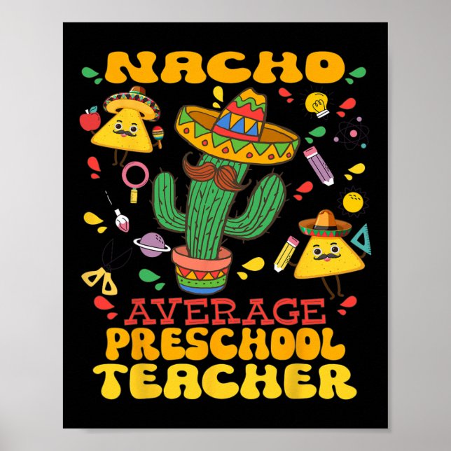 Nacho Average Preschool Lehrer Cinco De Mayo Mexi Poster (Vorne)