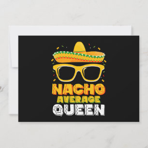 Nacho Average Queen Girl Family Cinco De Mayo Einladung