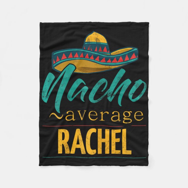 Nacho Average Rachel Gift Funny Cinco De Mayo Somb Fleecedecke (Vorderseite)