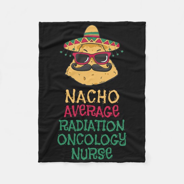 Nacho Average Radiation Oncology Nurse Cinco De Ma Fleecedecke (Vorderseite)