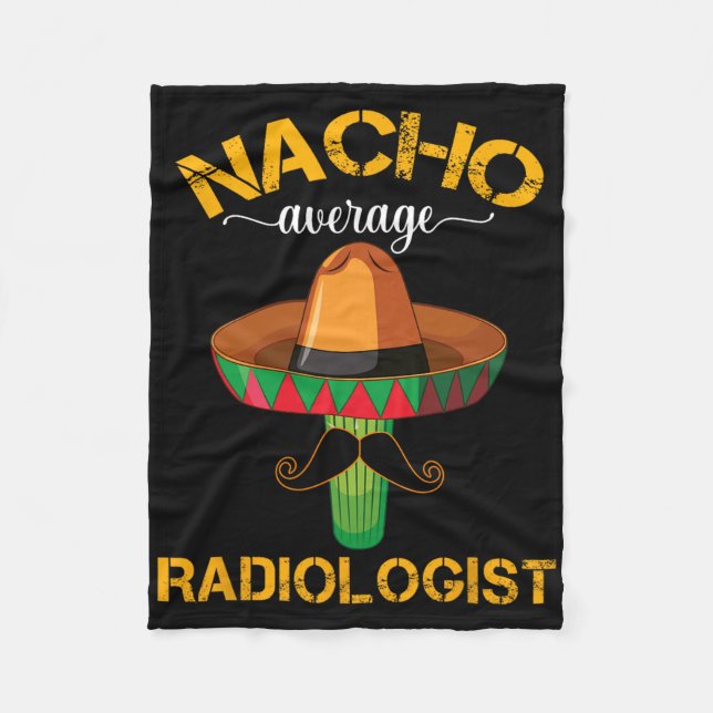 Nacho Average Radiologe Radiology Physician Cinc Fleecedecke (Vorderseite)