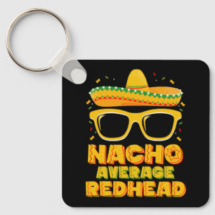 Nacho Average Redhead Hair Mexican Cinco De Mayo Schlüsselanhänger