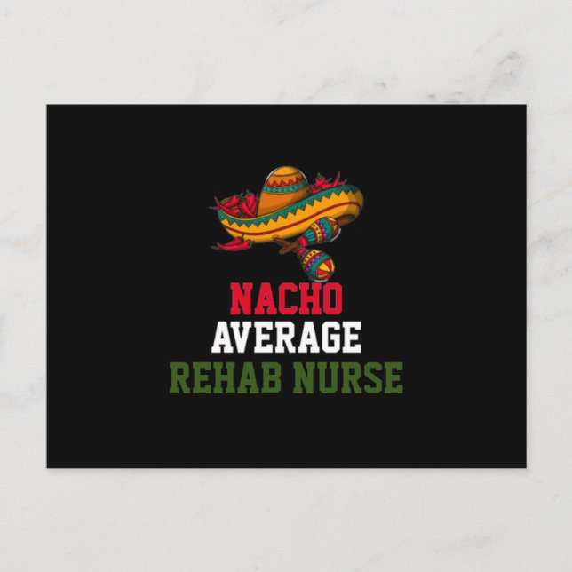 Nacho Average Rehab Nurse Postkarte (Vorderseite)