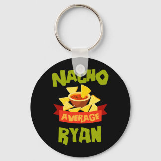Nacho Average Ryan Lustiger Geburtstag Personalisi Schlüsselanhänger