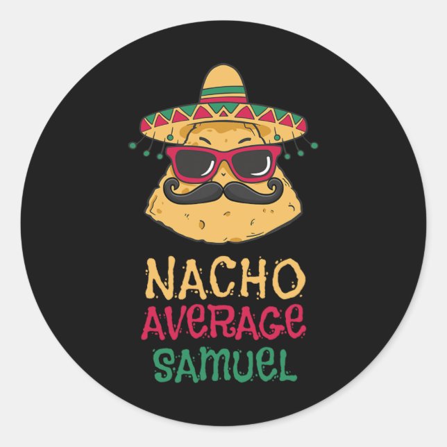 Nacho Average Samuel Vorname Funny Taco Runder Aufkleber (Vorderseite)