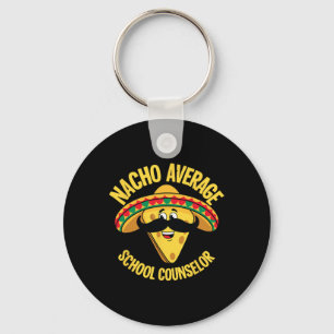 Nacho Average School Counselor Cinco De Ma Schlüsselanhänger