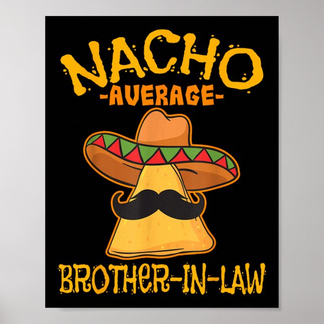 Nacho Average Schwiegerbruder im Schwiegereltern M Poster (Vorne)