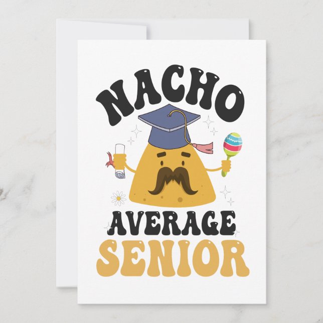 Nacho Average Senior Abschluss Cinco De Mayo GIft Einladung (Vorderseite)
