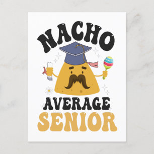 Nacho Average Senior Abschluss Cinco De Mayo GIft Einladungspostkarte