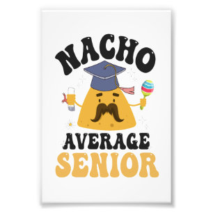 Nacho Average Senior Abschluss Cinco De Mayo GIft Fotodruck