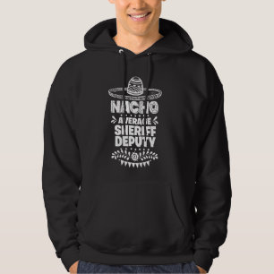 Nacho Average Sheriff Fun Cinco De Mayo Hoodie