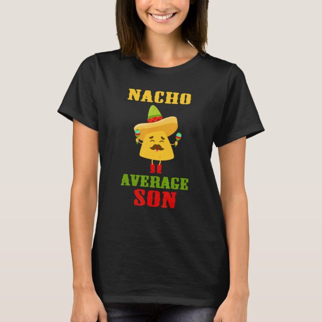 Nacho Average Son Cinco De Mayo Tortilla Chips Gu T-Shirt (Vorderseite)