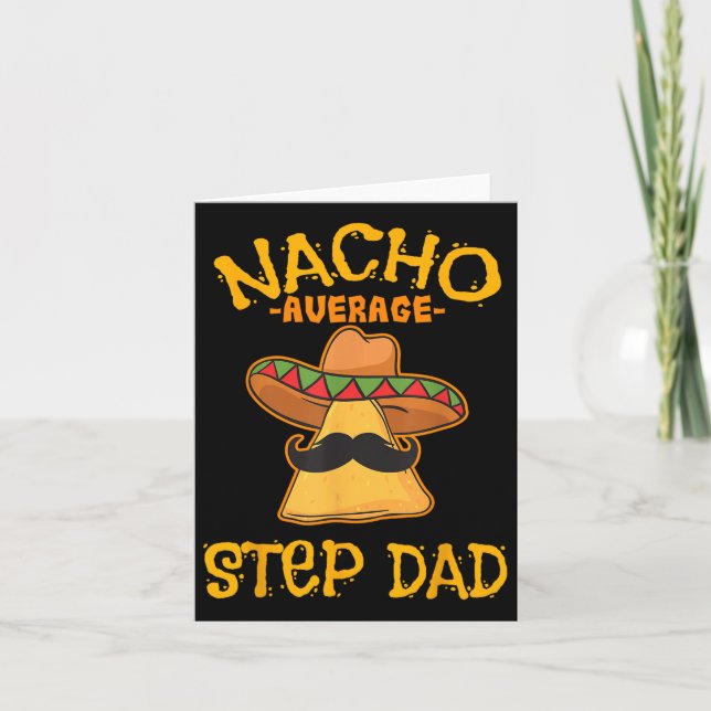Nacho Average Step Vater Mexican Dish Stepdad Karte (Vorderseite)