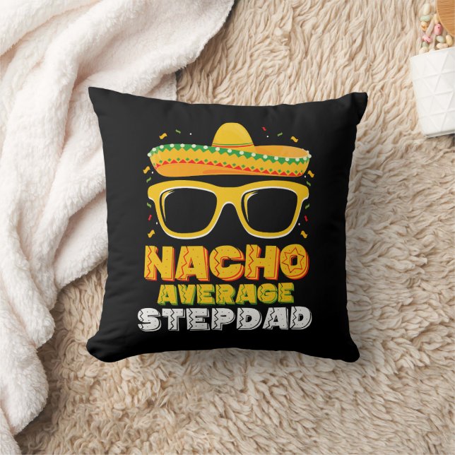 Nacho Average Stepdad Vater Cinco De Mayo Kissen (Decke)