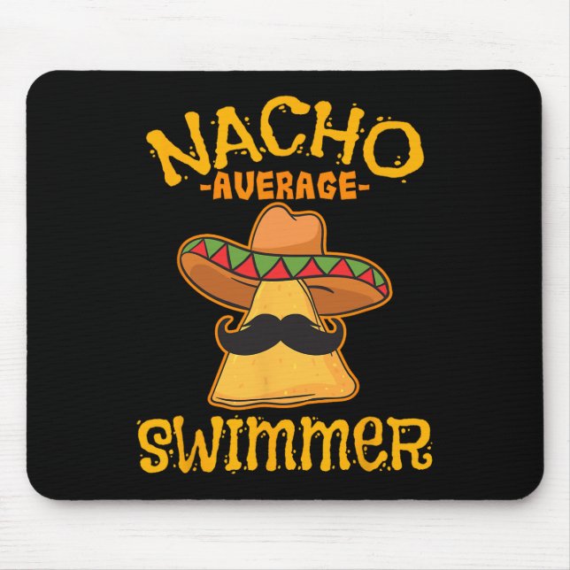 Nacho Average Swimmer Cinco De Mayo Mexican Fiesta Mousepad (Vorne)