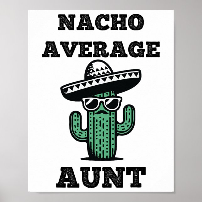 Nacho Average Tante Fun Joke Mexican Cinco De Mayo Poster (Vorne)
