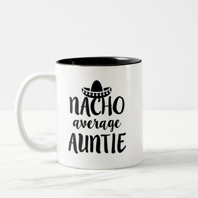 Nacho Average Tante Tasse Tante (Links)