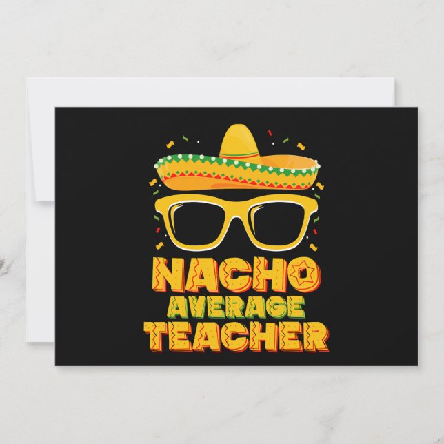 Nacho Average Teacher Cinco De Mayo Matching Einladung (Vorderseite)