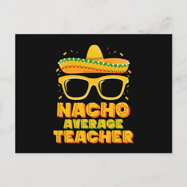 Nacho Average Teacher Cinco De Mayo Matching Postkarte (Vorderseite)