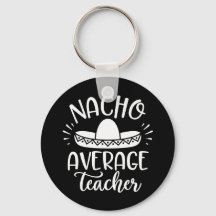 Nacho Average Teacher Funny für Lehrer