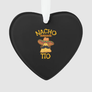 Nacho Average Tio Mexican Disco Cinco De Mayo Ornament