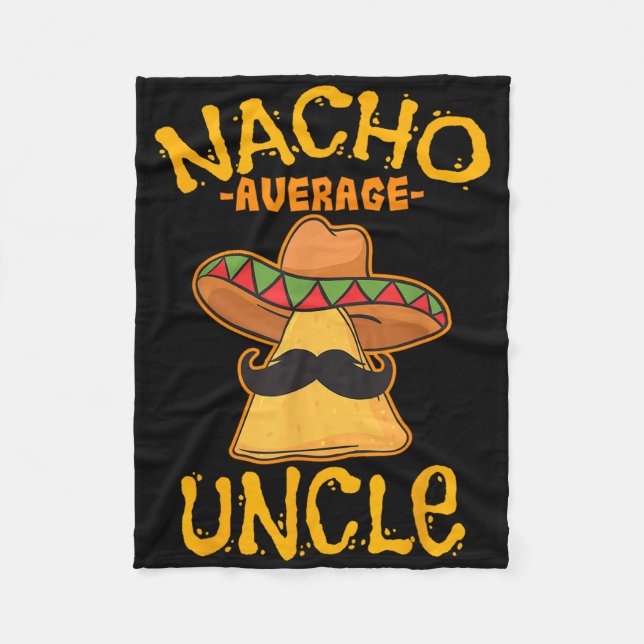 Nacho Average Uncle Cinco De Mayo Sombrero Mexican Fleecedecke (Vorderseite)