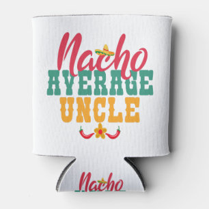Nacho Average Uncle Funny Cinco De Mayo Geschenk Dosenkühler