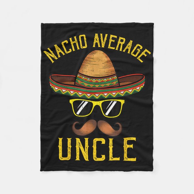 Nacho Average Uncle Funny Cinco De Mayo Mexican So Fleecedecke (Vorderseite)