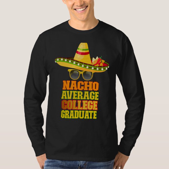 Nacho Average Uni Graduate T-Shirt (Vorderseite)