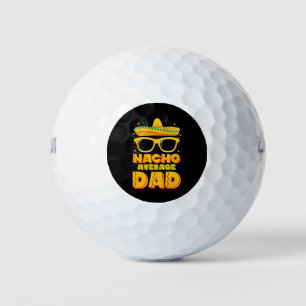 Nacho Average Vater Cinco De Mayo Matching Family Golfball