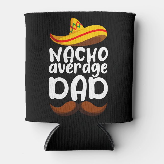 Nacho Average Vater Cinco de Mayo Mexican Daddy Dosenkühler (Vorderseite)