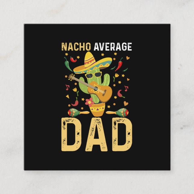 Nacho Average Vater Cinco De Mayo Mexican Daddy Quadratische Visitenkarte (Vorderseite)