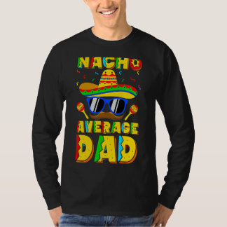 Nacho Average Vater Cinco de Mayo New Daddy auf 5 T-Shirt