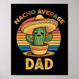 Nacho Average Vater Matching Mexican Cinco De Mayo Poster