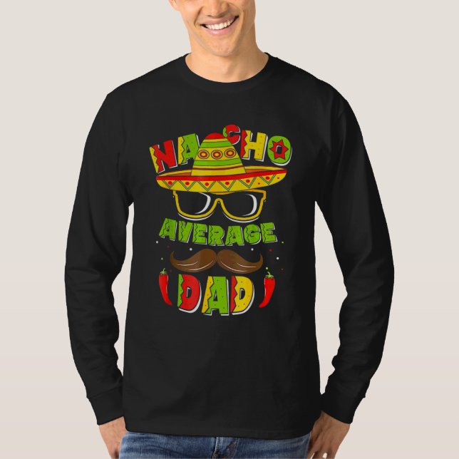 Nacho Average Vater Mexican Daddy Cinco De Mayo Fa T-Shirt (Vorderseite)