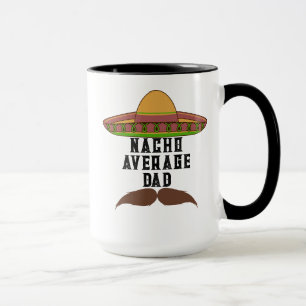 "Nacho Average Vater" Tasse