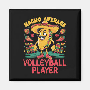 Nacho Average Volleyll Player Cinco De Mayo Mexica Magnet